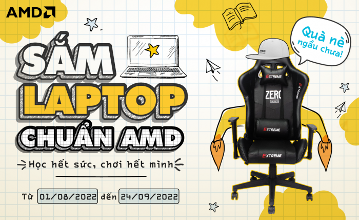 SẮM LAPTOP CHUẨN AMD - HỌC HẾT SỨC, CHƠI HẾT MÌNH