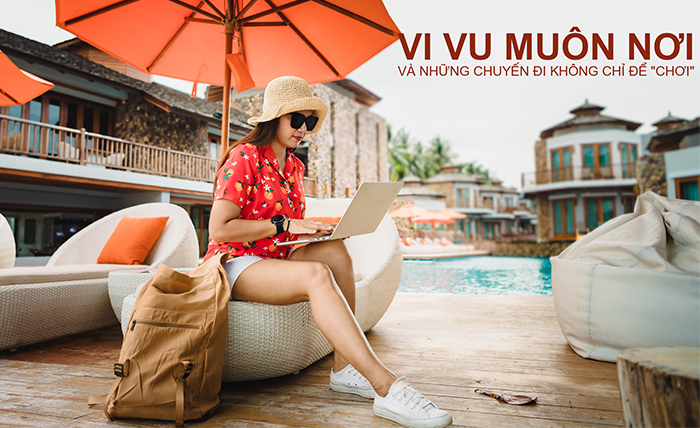 Vi vu muôn nơi và những chuyến đi không chỉ để chơi