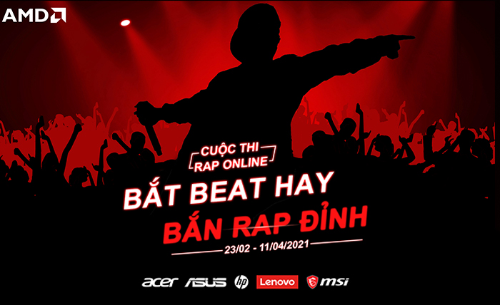 CUỘC THI AMD RAP: BẮT BEAT HAY, BẮN RAP ĐỈNH